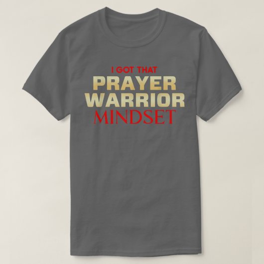 Prayer Warrior Mindset Christian T-Shirt (Design vorne)