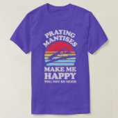 Praying Mantises Make Me Happy Sunset Retro for Me T-Shirt (Design vorne)