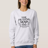 Praying Moms Club Sweatshirt (Vorderseite)