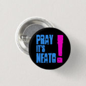 PrayItsNeato! Button (Vorne & Hinten)