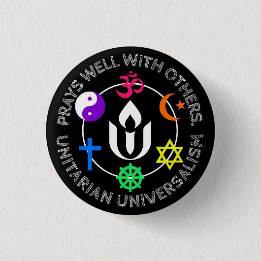 Prays gut mit anderen Unitarian Universalism Sil Button (Vorderseite)