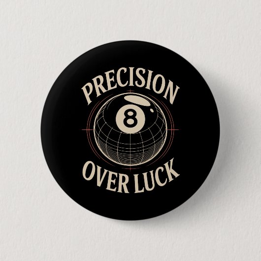 Präzision über Luch 8 Billard Retro Button (Vorderseite)