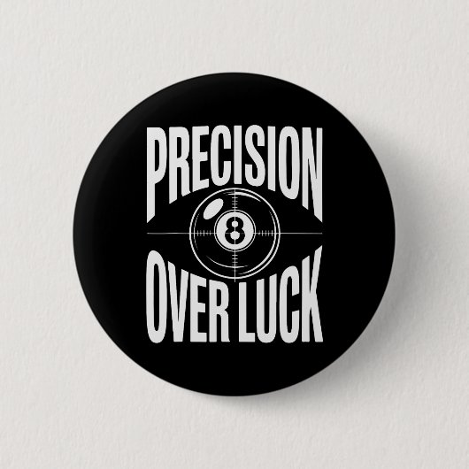 Präzision über Luch 8 Billard Retro Button (Vorderseite)