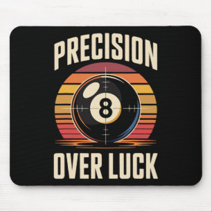 Präzision über Luch 8 Billard Retro Mousepad