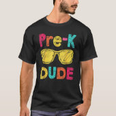 Pre K Dude Back To School  First Day Of Preschool T-Shirt (Vorderseite)
