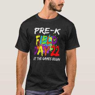 Pre K Field Day 2022 Lass The Games Begin Kids Tea T-Shirt