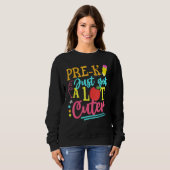Pre-K Got einfach einen großen oder ersten Schulta Sweatshirt (Vorne ganz)