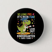 Pre K Graduate Kindergarten Dinosaurier T Rex Button (Vorderseite)