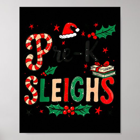 Pre-k Sleighs Funny Christmas Teacher Poster (Vorne)