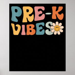 Pre-K Vibes Pre-Kindergarten Team 1st Day School Poster