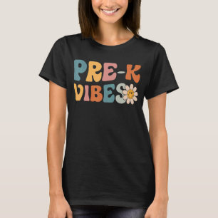 Pre K Vibes Pre Kindergarten Team Retro 1. Tag T-Shirt