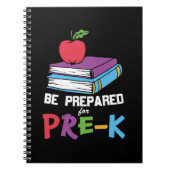 Pre Kindergarten Be Vorbereited For Pre Kindergart Notizblock (Vorderseite)