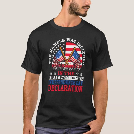 Pre-Ramble Was Included 4th of July Independence D T-Shirt (Vorderseite)