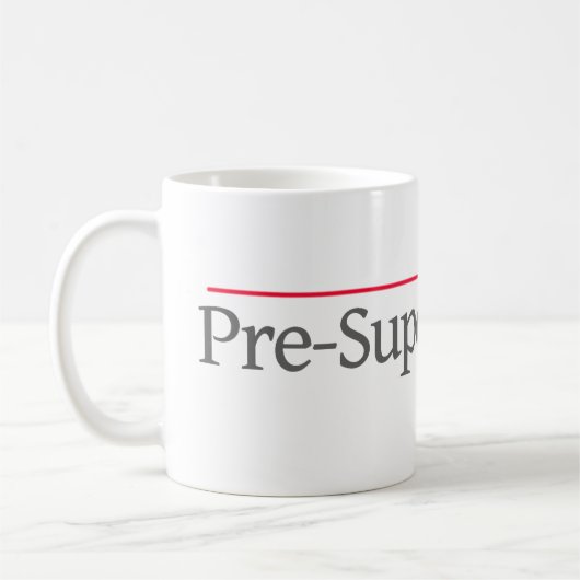 "PRE-SUPER RECHTSANWALT" -- KAFFEETASSE (Links)