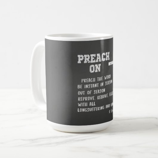 Preach über Pastor-Wertschätzung mit KJV Bible Ver Kaffeetasse (Vorderseite Links)