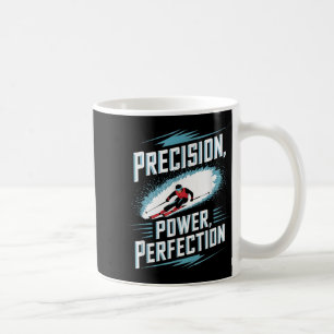 Precision Power Perfektion Skifahren Kaffeetasse