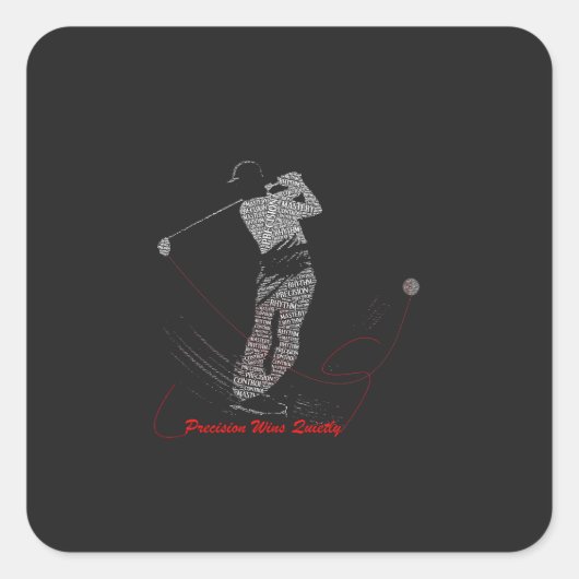 Precision siegt leise Golf Wortkunst Quadratischer Aufkleber (Vorderseite)