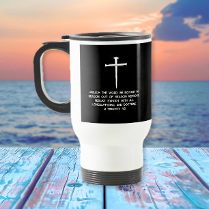 Predige es 2. Timotheus 4: 2 Drei Nägel Reisebecher