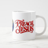 Predige Jesus Jumbo-Tasse (Rechts)