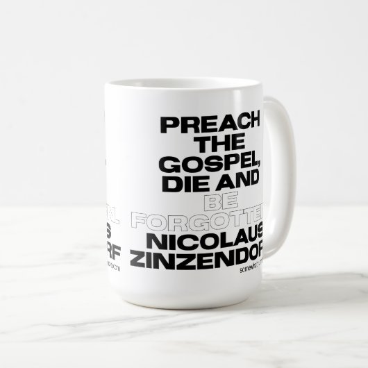 Predigt das Evangelium, Die und vergisst werden Kaffeetasse (VorderseiteRechts)