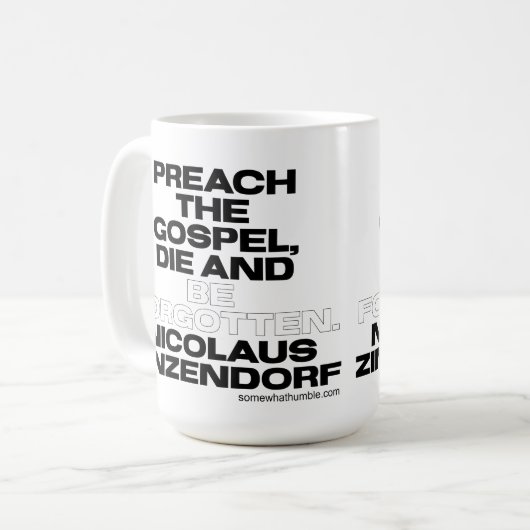 Predigt das Evangelium, Die und vergisst werden Kaffeetasse (Vorderseite Links)