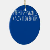 Preemies Swaddles und Low Flow Flaschen NICU Nurse Keramik Ornament (Rechts)