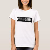 Preggers Sloganmutterschaftst-stück T-Shirt (Vorderseite)