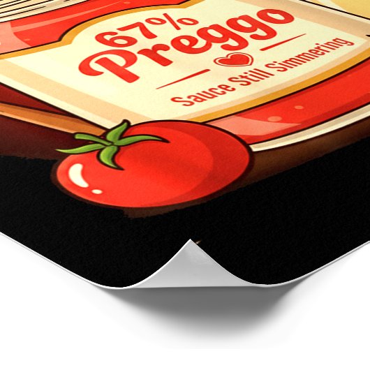 Preggo Sauce Pasta Pregnancy Announcement Funny 67 Poster (Ecke)