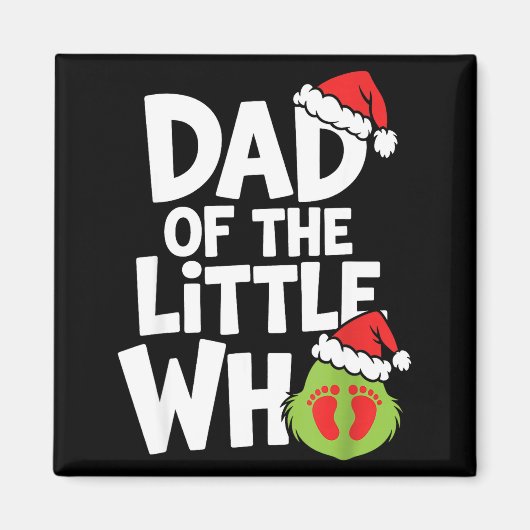 Pregnancy Announcemen Dad Of The Little Who Magnet (Vorne)