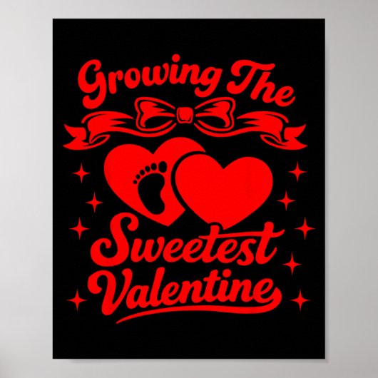 Pregnancy Announcement Growing The Sweetest Valent Poster (Vorne)