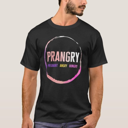 Pregnancy Prangry Pregnant Angry Hungry Wife Baby T-Shirt (Vorderseite)
