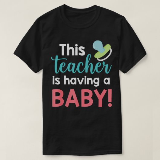 Pregnancy Teacher mit einem Ba T-Shirt (Design vorne)