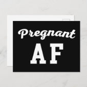 Pregnant AF Funny Zitat Postkarte (Vorne/Hinten)