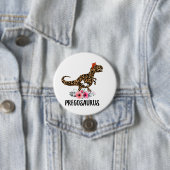 Pregosaurus Funny Pregnancy Gift Button (Beispiel)