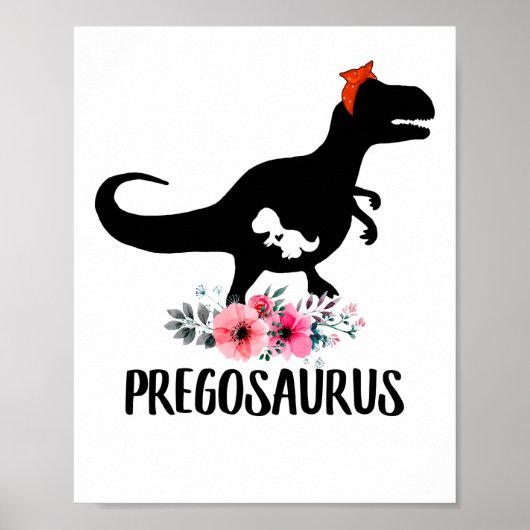Pregosaurus Funny Pregnancy Gift Poster (Vorne)