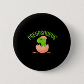 Pregosaurus Preggo Saurus Pregnant Women Dino Love Button (Vorderseite)