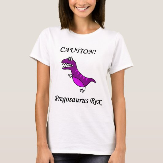Pregosaurus Rex! T-Shirt (Vorderseite)
