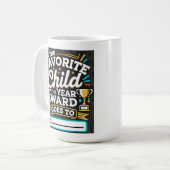 Preis für das beste Kind des Jahres | Funny Gift T Kaffeetasse (Vorderseite Links)