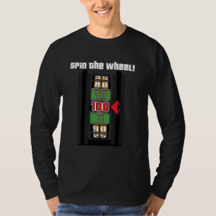 Preis ist richtig - Drehen des Rades T-Shirt