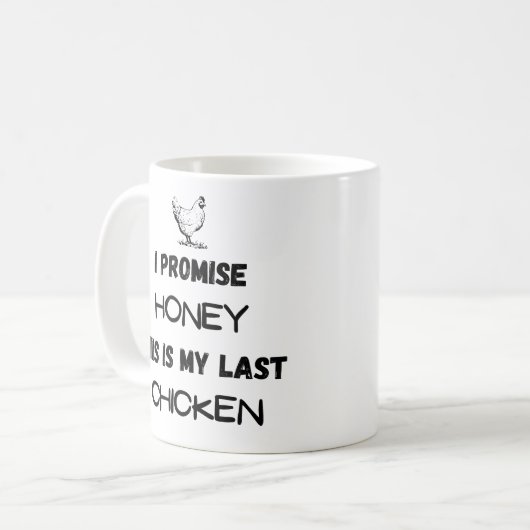 Preisangebot für Hühner: Ich verspreche ... Letzte Kaffeetasse (Vorderseite Links)