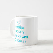Preisangebot für Hühner: Ich verspreche ... Letzte Kaffeetasse (Vorderseite Links)