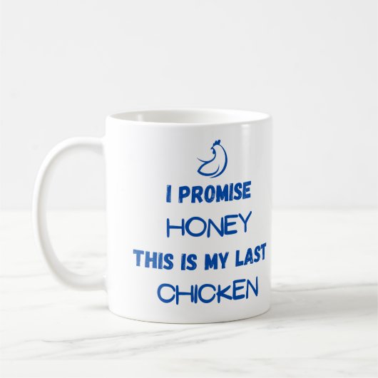 Preisangebot für Hühner: Ich verspreche ... Letzte Kaffeetasse (Links)