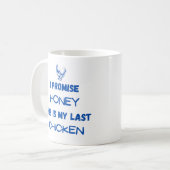 Preisangebot für Hühner: Ich verspreche.. Letztes Kaffeetasse (Vorderseite Links)