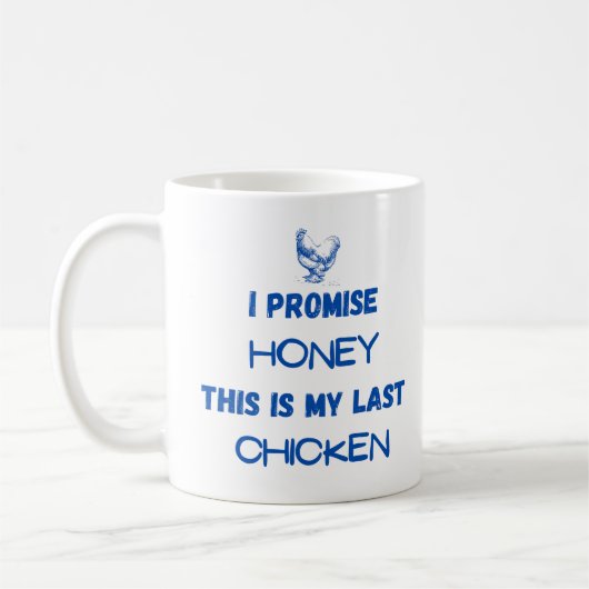 Preisangebot für Hühner: Ich verspreche.. Letztes Kaffeetasse (Links)