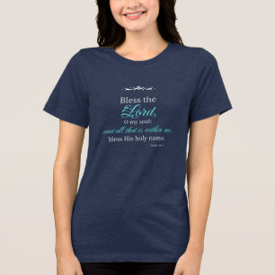 „Preise den Herrn, meine Seele“ Bibelvers T-Shirt Tri-Blend Shirt