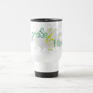 Preisen Sie ihn christliche Reise-Tasse Reisebecher