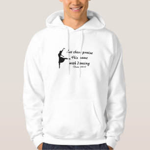 Preisen Sie ihn mit TanzenHoodie Hoodie
