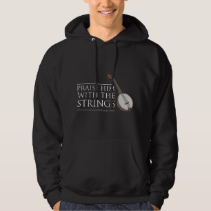 Preist Ihn mit den Saiten Banjo-Spieler Hoodie