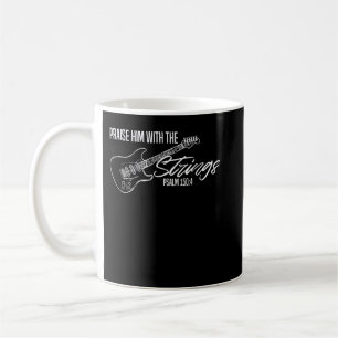 Preist Ihn mit Saiten, Christliche Gitarre, Gott Kaffeetasse
