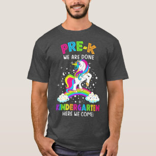 PreK Wir sind Kindergarten hier kommen wir Unicorn T-Shirt